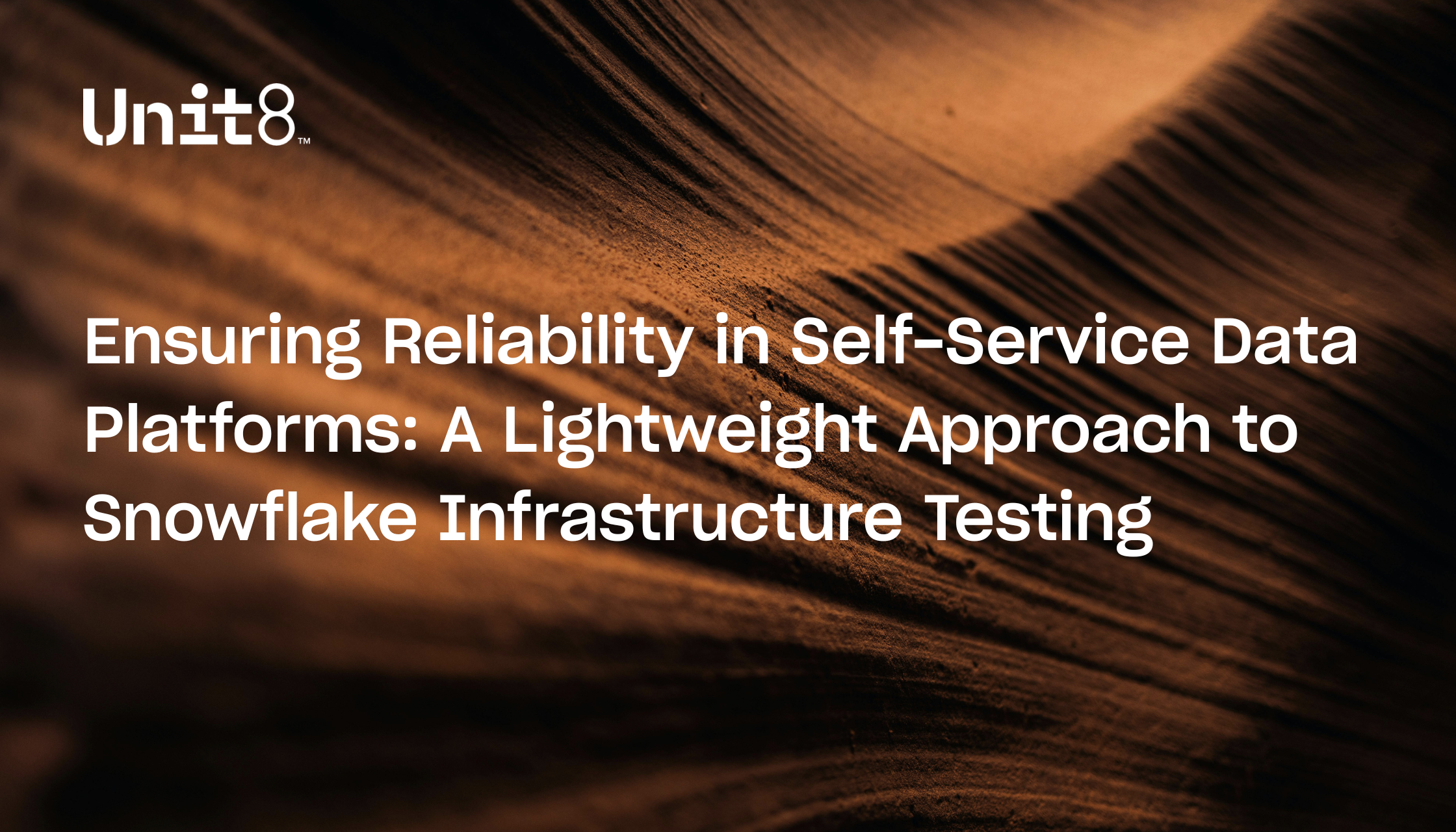 Ensuring Reliability in Self-Service Data Platforms: A Lightweight Approach to Snowflake Infrastructure Testing